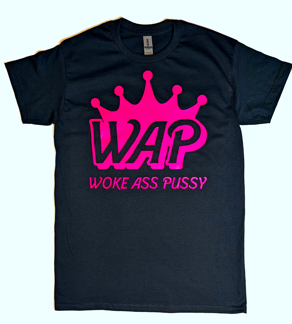 WAP: Woke Ass Pussy - Ivy Magaña Comedy tee