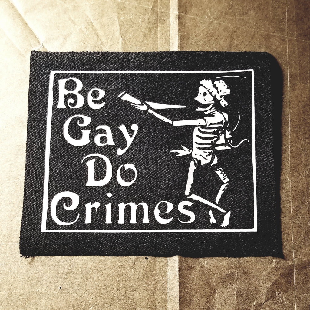 Be Gay Do Crimes sew-on patch