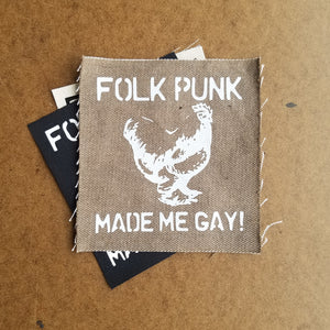 Folk Punk Made Me Gay! sew-on patch