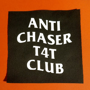 ANTI CHASER T4T CLUB sew-on patch