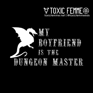 My Boyfriend is the Dungeon Master tee