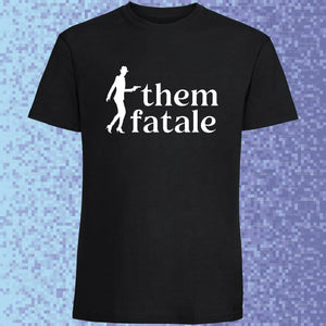 Themme Fatale tee