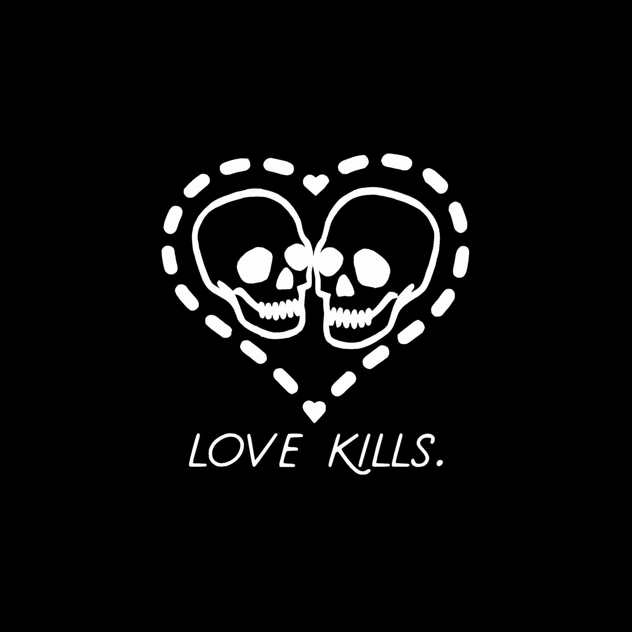 LOVE KILLS tee