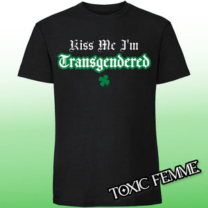 Kiss Me I'm Transgendered tee