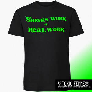 Shrek's Work is Real Work tee
