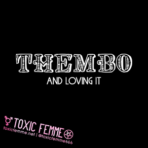 THEMBO And Loving It! tee
